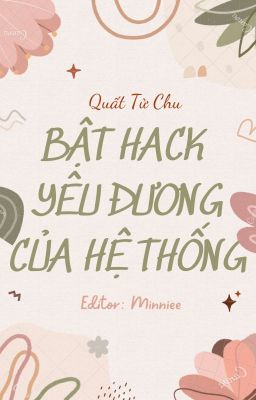 Đọc truyện Bật Hack Yêu Đương Của Hệ Thống truyện chữ full Bật Hack Yêu Đương Của Hệ Thống