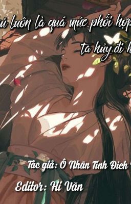 Đọc truyện NAM CHỦ LUÔN LÀ QUÁ MỨC PHỐI HỢP TA HUỶ ĐI HẮN CP truyện chữ full NAM CHỦ LUÔN LÀ QUÁ MỨC PHỐI HỢP TA HUỶ ĐI HẮN CP