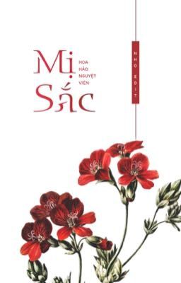 Đọc truyện Mị Sắc - Hoa Hảo Nguyệt Viên truyện chữ full Mị Sắc - Hoa Hảo Nguyệt Viên