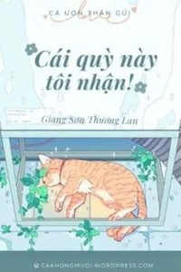 Đọc truyện Cái Quỳ Này Tôi Nhận! truyện chữ full Cái Quỳ Này Tôi Nhận!