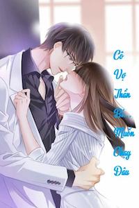 Đọc truyện Cô Vợ Thần Bí Muốn Chạy Đâu truyện chữ full Cô Vợ Thần Bí Muốn Chạy Đâu