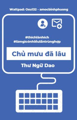 Đọc truyện Chủ mưu đã lâu - Thư Ngữ Giao truyện chữ full Chủ mưu đã lâu - Thư Ngữ Giao