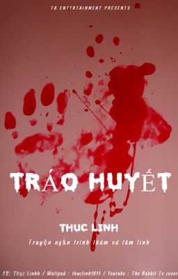 Đọc truyện TRÁO HUYẾT truyện chữ full TRÁO HUYẾT
