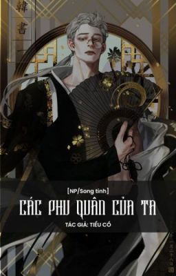 Đọc truyện Các phu quân của ta truyện chữ full Các phu quân của ta