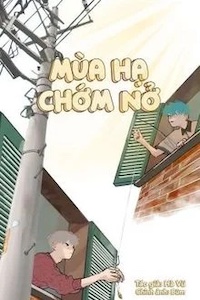 Đọc truyện Mùa Hạ Chớm Nở truyện chữ full Mùa Hạ Chớm Nở