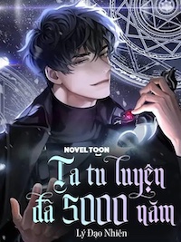 Đọc truyện Ta Tu Luyện Đã 5000 Năm truyện chữ full Ta Tu Luyện Đã 5000 Năm