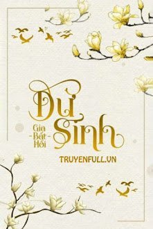 Đọc truyện Dư Sinh truyện chữ full Dư Sinh