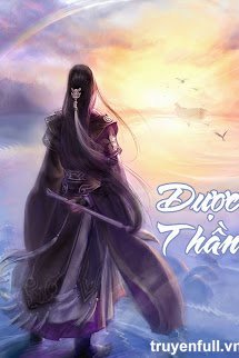 Đọc truyện Dược Thần truyện chữ full Dược Thần