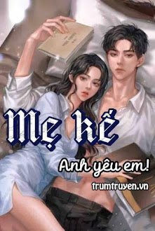Đọc truyện Mẹ Kế! Anh Yêu Em truyện chữ full Mẹ Kế! Anh Yêu Em